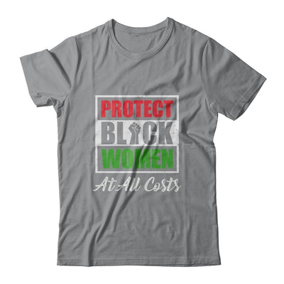 Protect Black Women At All Costs-T-Shirt & Hoodie-Classic T-Shirt-Sport Grey