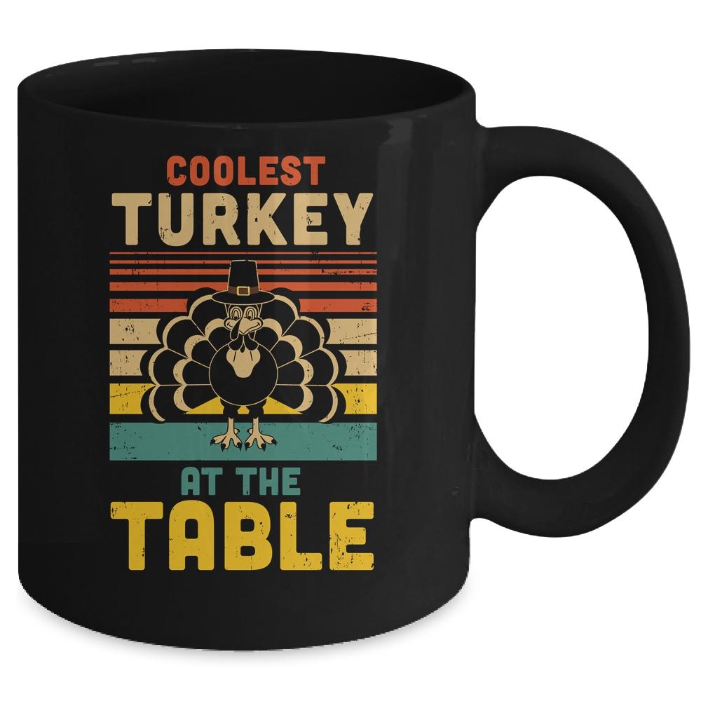 Coolest Turkey At The Table Funny Turkey Thanksgiving Mug-Coffee Mug-Mug-Black