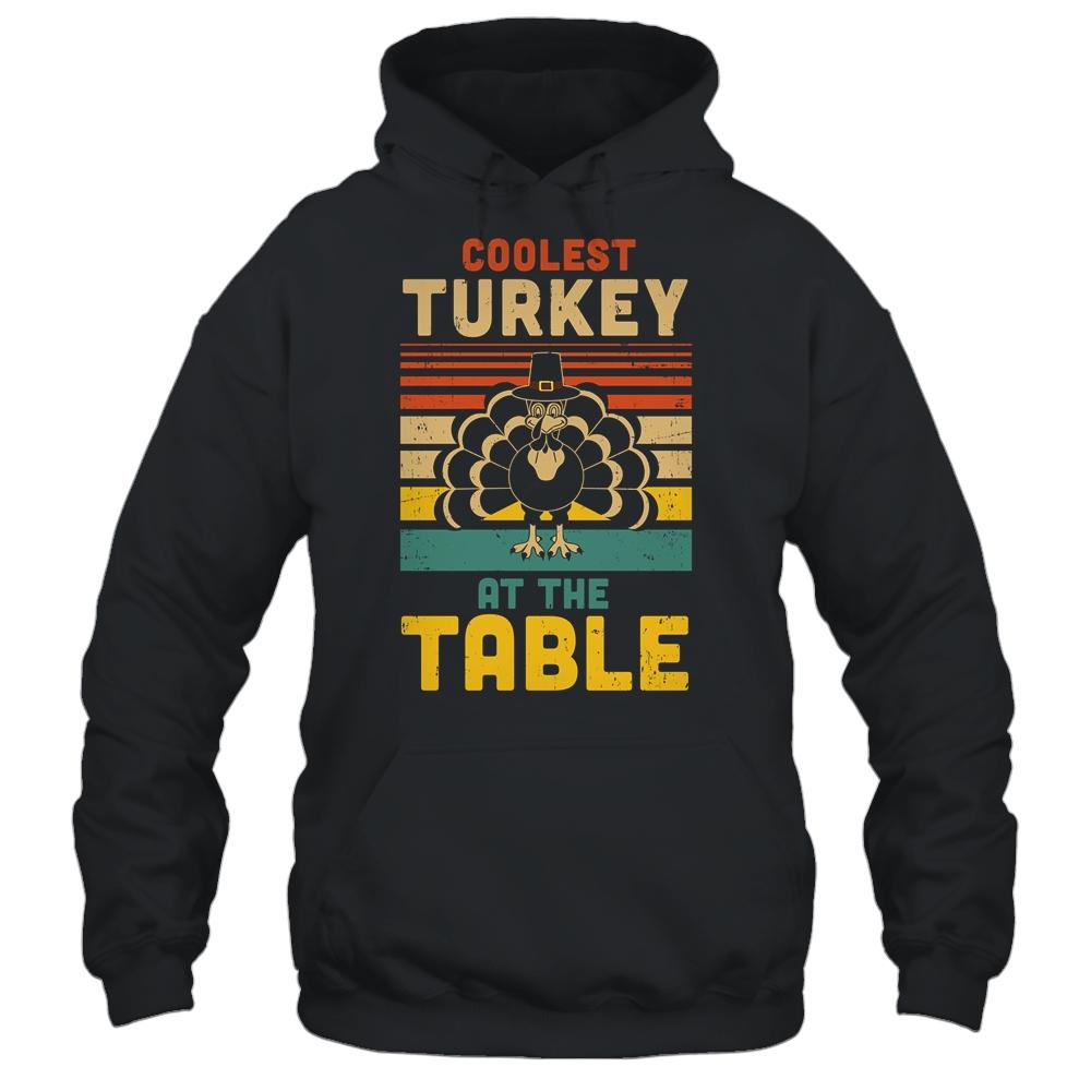 Coolest Turkey At The Table Funny Turkey Thanksgiving-T-Shirt & Hoodie-Pullover Hoodie-Black