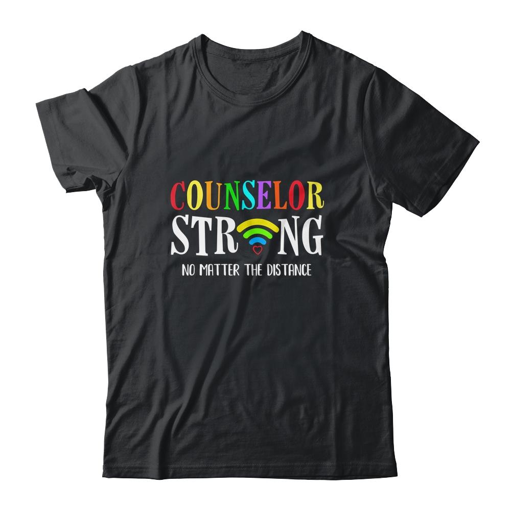 Counselor Teacher Strong No Matter The Distance Virtual