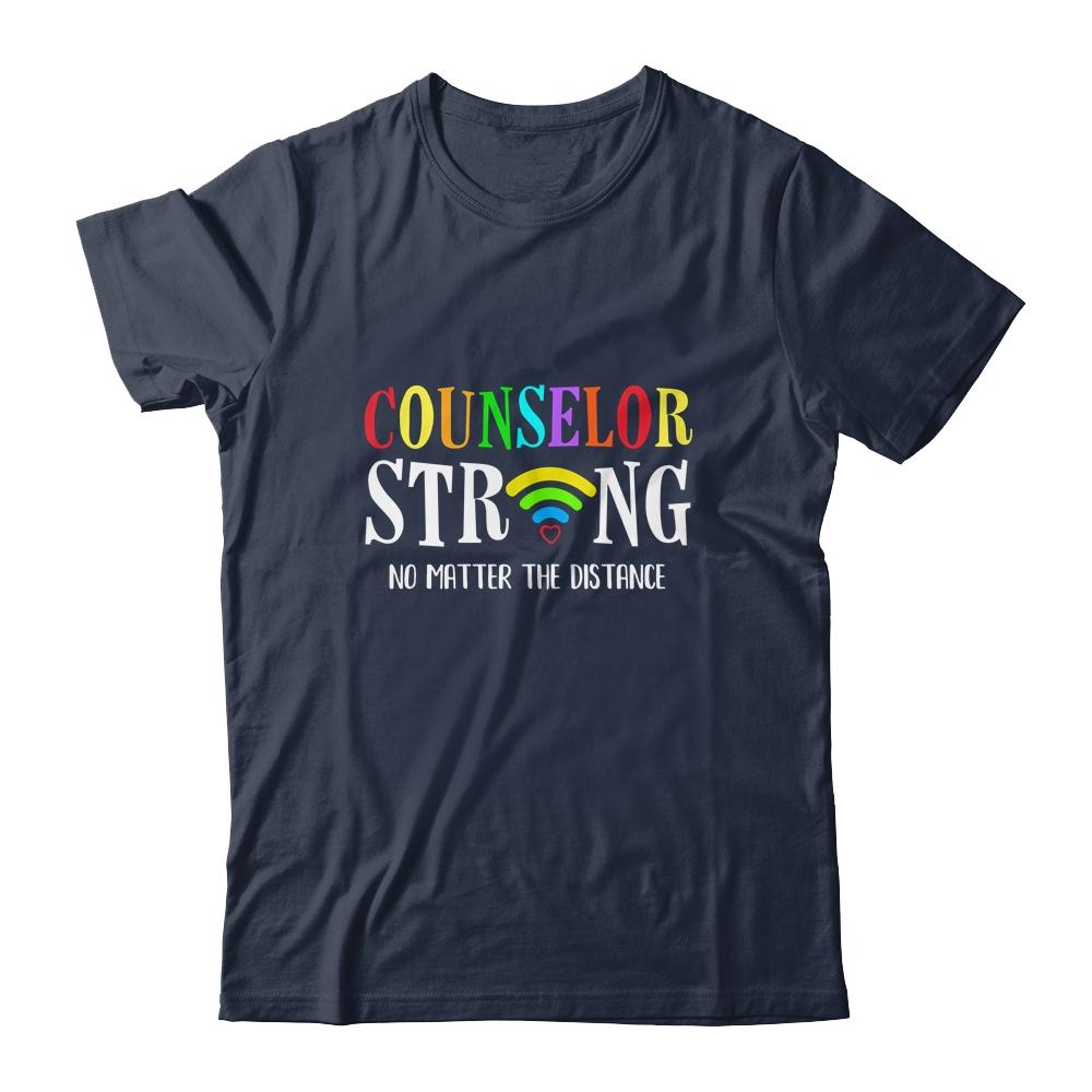 Counselor Teacher Strong No Matter The Distance Virtual-T-Shirt & Hoodie-Classic T-Shirt-Navy