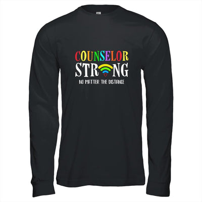 Counselor Teacher Strong No Matter The Distance Virtual-T-Shirt & Hoodie-Long Sleeve T-Shirt-Black