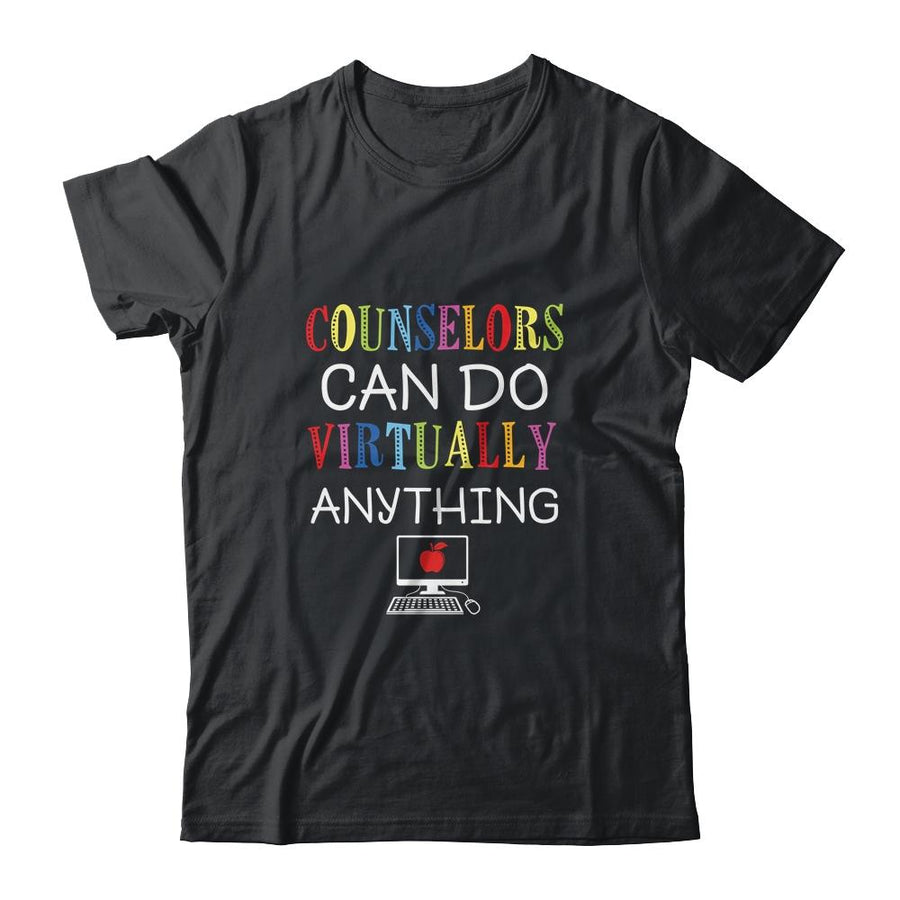 Counselors Can Do Virtually Anything Gift-T-Shirt & Hoodie-Classic T-Shirt-Black