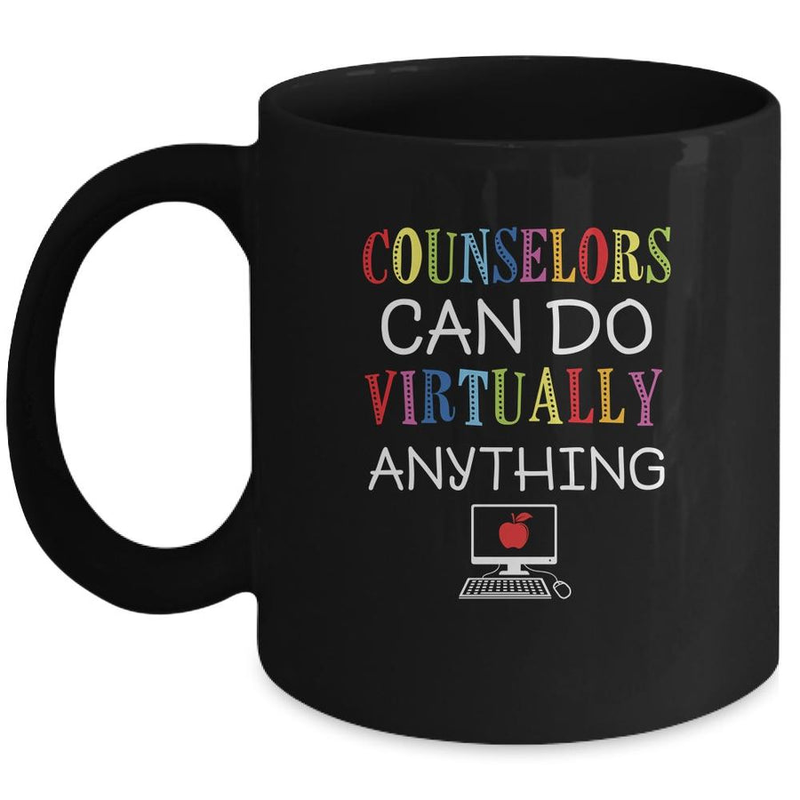 Counselors Can Do Virtually Anything Gift Mug-Coffee Mug-Mug-Black
