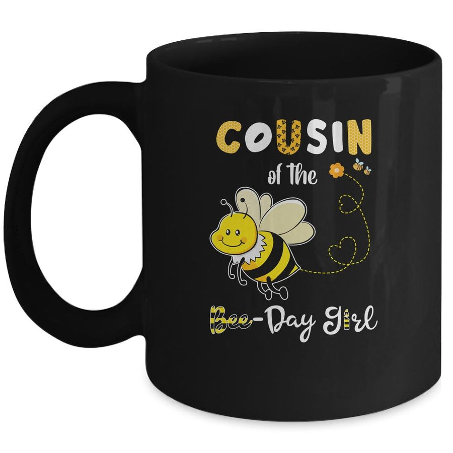Cousin Of The Bee Birthday Girl Family Matching Mug-Coffee Mug-Mug-Black