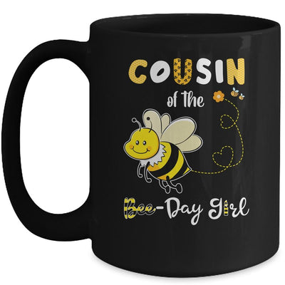 Cousin Of The Bee Birthday Girl Family Matching Mug-Coffee Mug-Mug-Black
