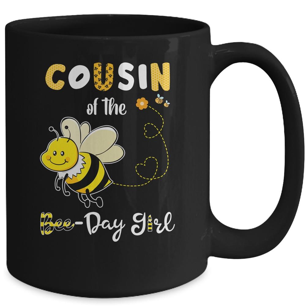Cousin Of The Bee Birthday Girl Family Matching Mug-Coffee Mug-