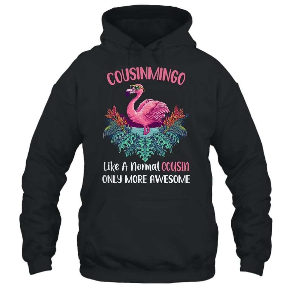 Cousinmingo Like An Cousin Only Awesome Floral Flamingo Gift-T-Shirt & Hoodie-Pullover Hoodie-Black