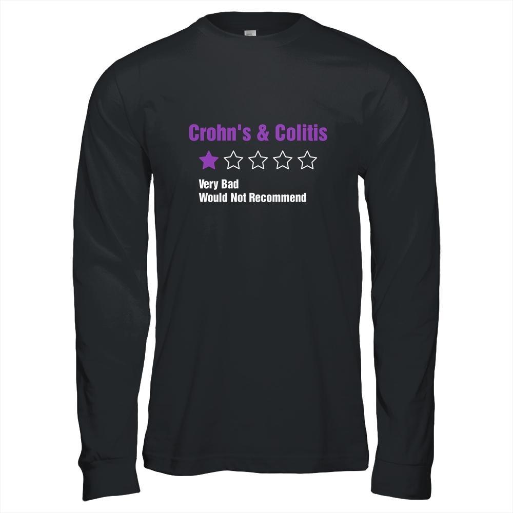 Crohn's And Colitis Awareness Very Bad Would Not Recommend-T-Shirt & Hoodie-Long Sleeve T-Shirt-Black