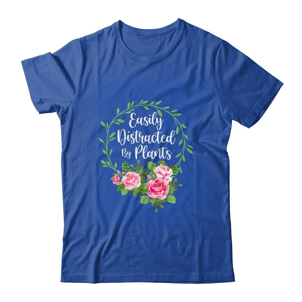 Cute Easily Distracted By Plants Gardening-T-Shirt & Tank Top-Classic T-Shirt-Royal