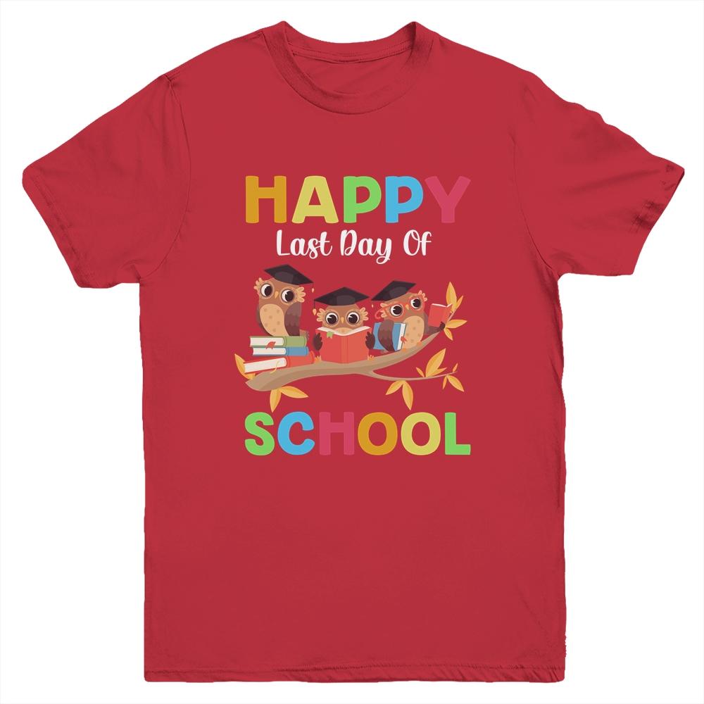 Cute Owls Happy Last Day Of School Youth-Youth Shirt-Youth T-Shirt-Red