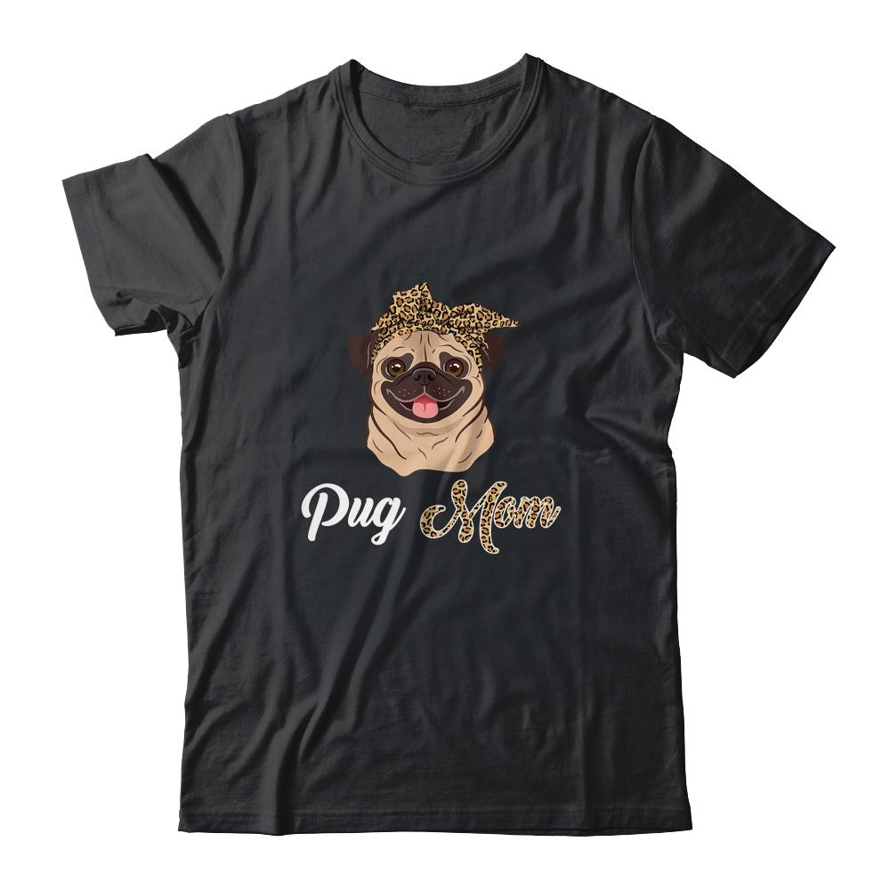 Cute Pug Mom Leopard Dog Mom Mothers Day