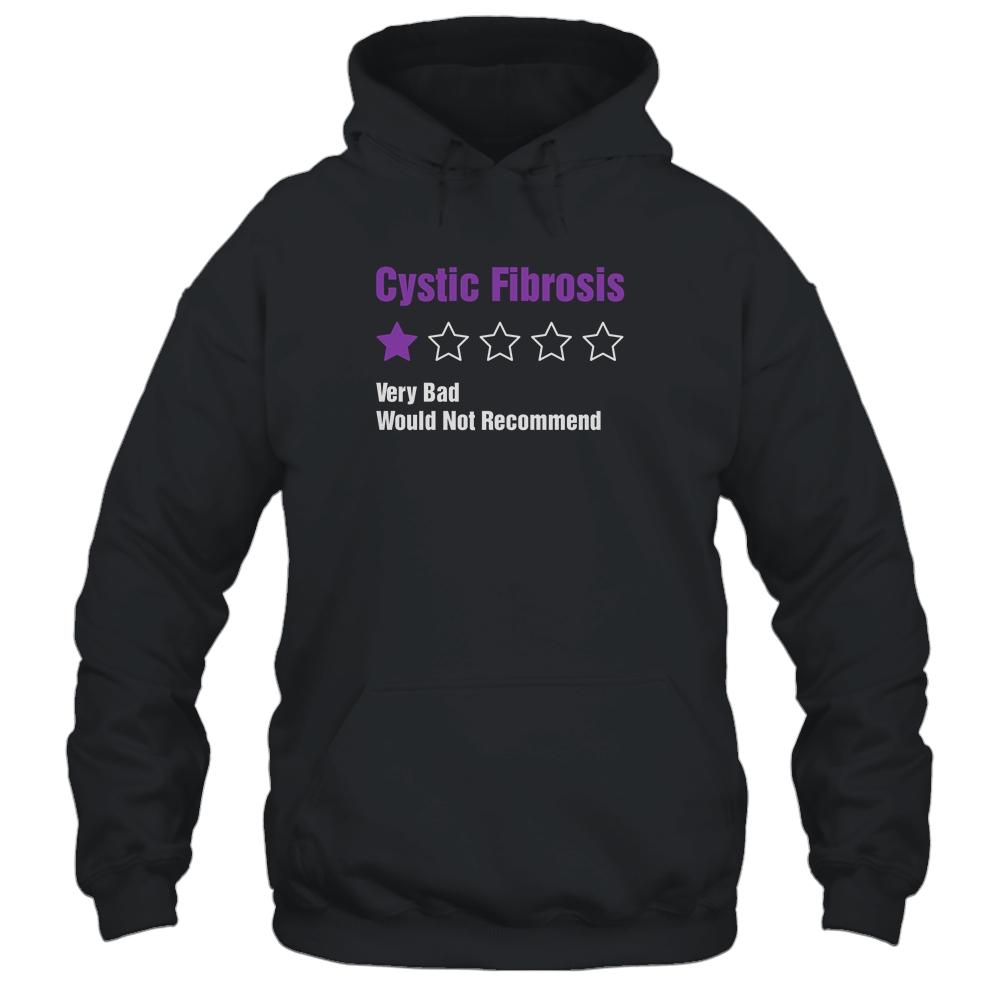 Cystic Fibrosis Awareness Very Bad Would Not Recommend-T-Shirt & Hoodie-Pullover Hoodie-Black