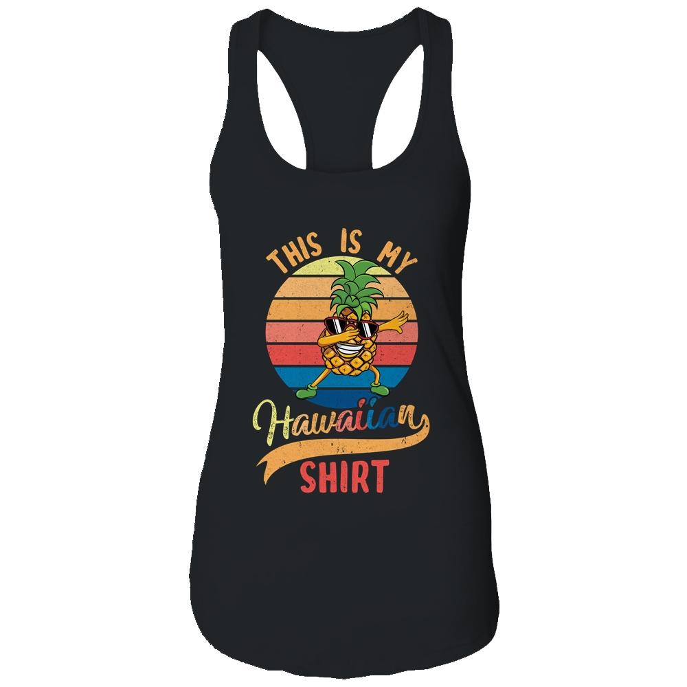 Dabbing Pineapple Women Men This Is My Hawaiian-T-Shirt & Tank Top-Women's Ideal Racerback Tank-Black