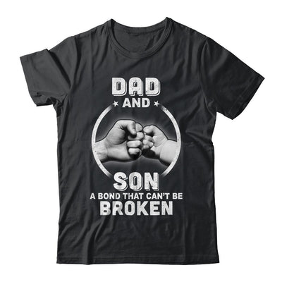 Dad And Son A Bond That Can't Be Broken-T-Shirt & Hoodie-Classic T-Shirt-Black