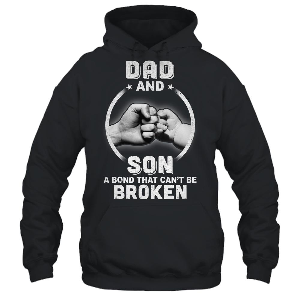 Dad And Son A Bond That Can't Be Broken-T-Shirt & Hoodie-Pullover Hoodie-Black