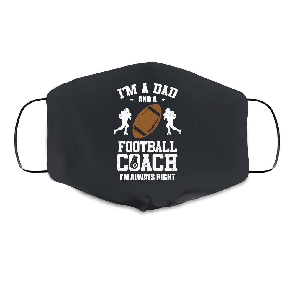 Dad Football Im A Dad And A Football Coach Funny Cloth Face Mask-Cloth Face Mask-Cloth Face Mask-Black