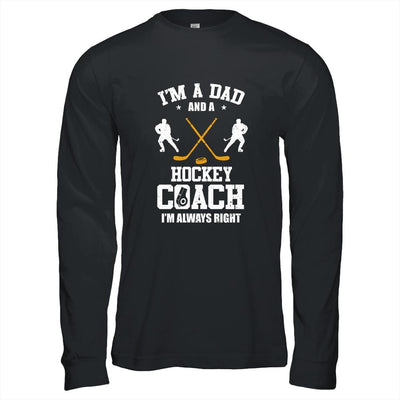 Dad Hockey Im A Dad And A Hockey Coach Funny-T-Shirt & Hoodie-Long Sleeve T-Shirt-Black