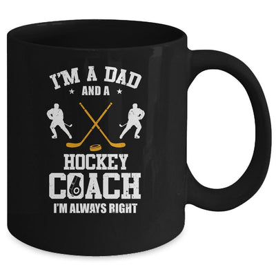 Dad Hockey Im A Dad And A Hockey Coach Funny Mug-Coffee Mug-Mug-Black