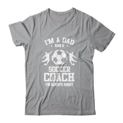 Dad Soccer Im A Dad And A Soccer Coach Funny-T-Shirt & Hoodie-Classic T-Shirt-Sport Grey