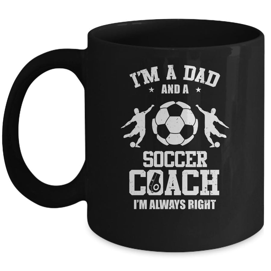 Dad Soccer Im A Dad And A Soccer Coach Funny Mug-Coffee Mug-Mug-Black