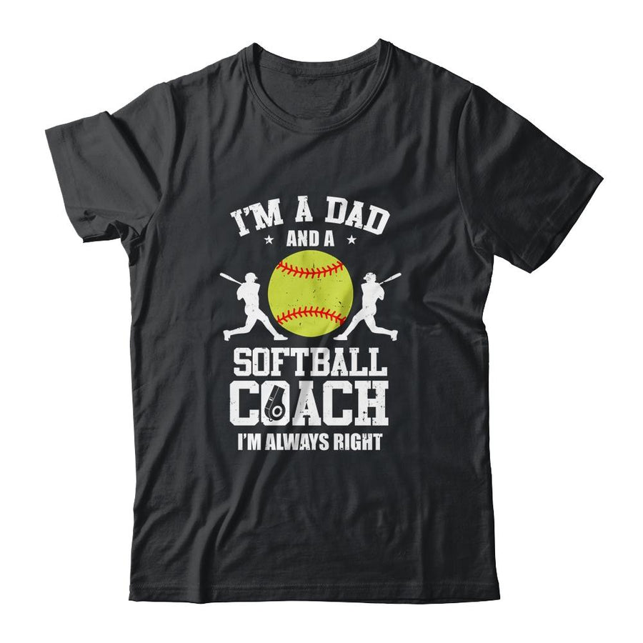 Dad Softball Im A Dad And A Softball Coach Funny-T-Shirt & Hoodie-Classic T-Shirt-Black