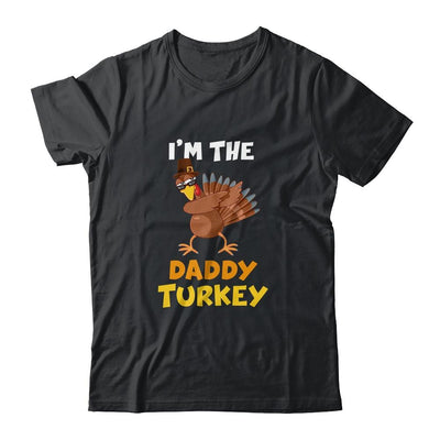 Daddy Turkey Matching Family Group Thanksgiving Gifts-T-Shirt & Hoodie-Classic T-Shirt-Black