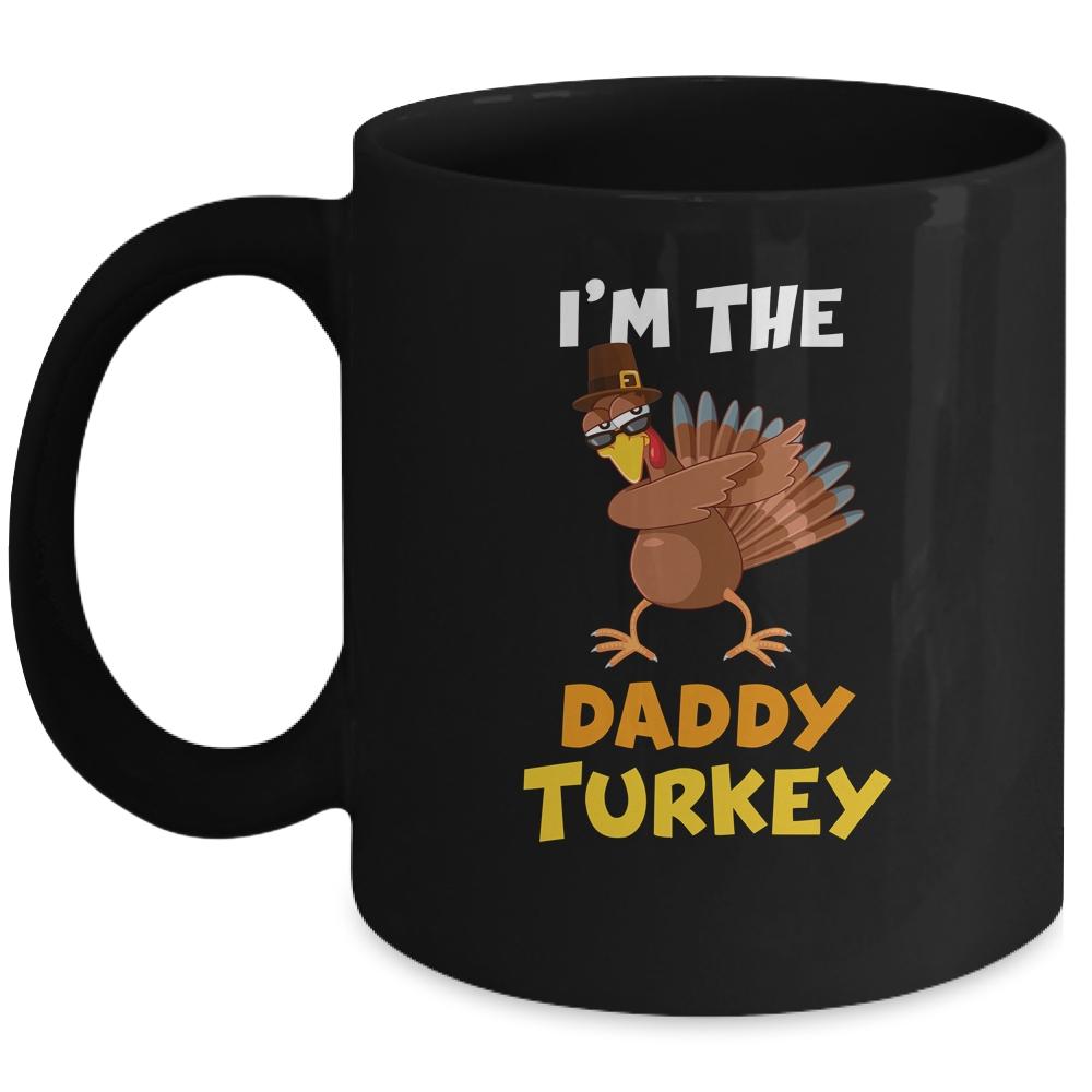 Daddy Turkey Matching Family Group Thanksgiving Gifts Mug