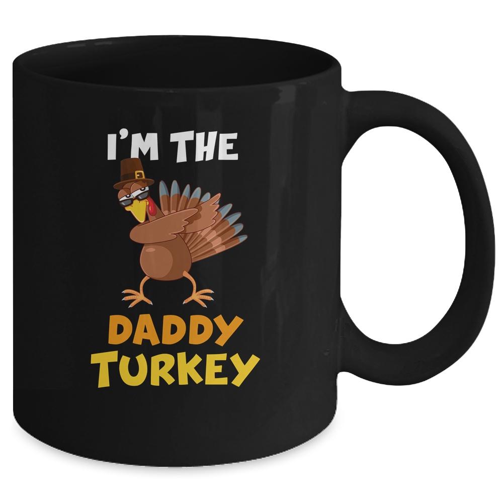 Daddy Turkey Matching Family Group Thanksgiving Gifts Mug-Coffee Mug-Mug-Black