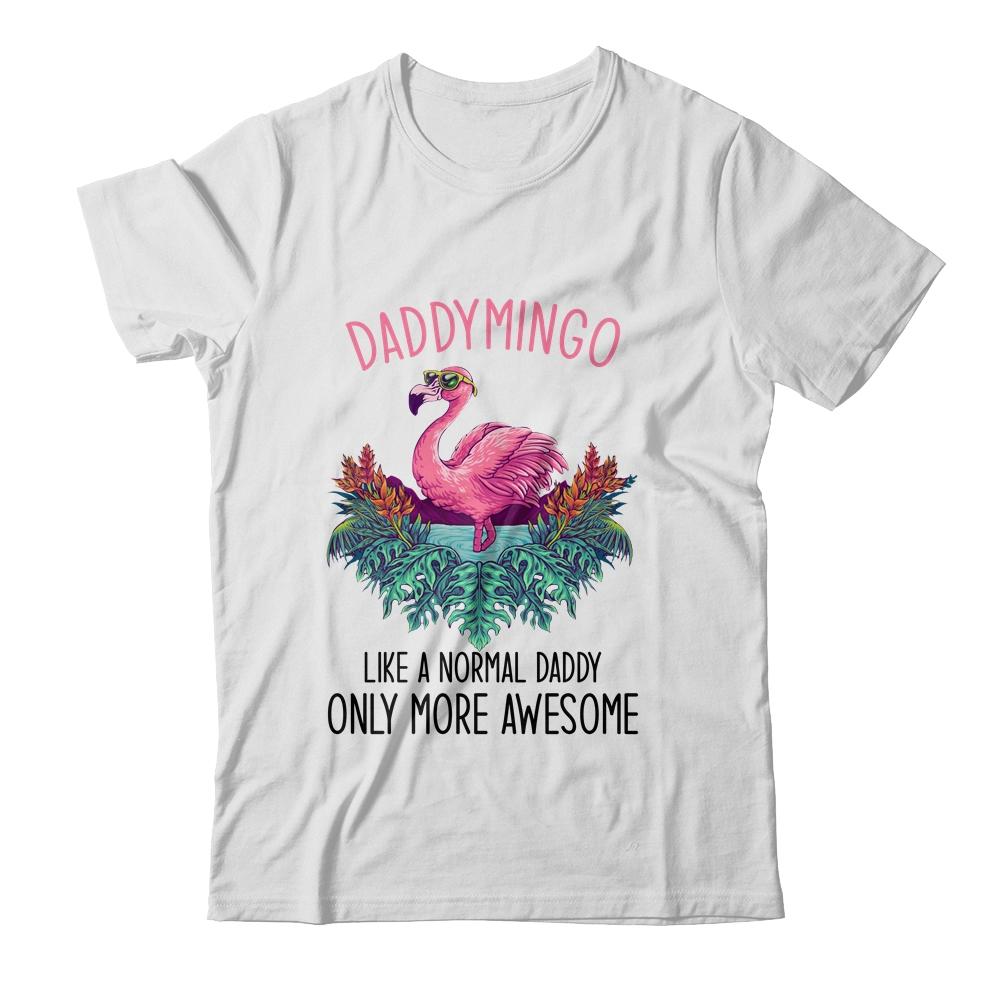 Daddymingo Like A Daddy Only Awesome Flamingo-T-Shirt & Hoodie-Classic T-Shirt-White