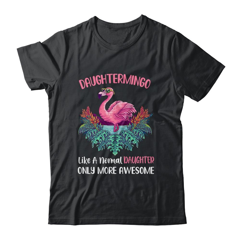 Daughtermingo Like An Daughter Only Awesome Floral Flamingo Gift-T-Shirt & Hoodie-Classic T-Shirt-Black