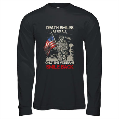 Death Smiles At Us All Only The Veterans Smile Back-T-Shirt & Hoodie-Long Sleeve T-Shirt-Black