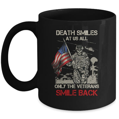 Death Smiles At Us All Only The Veterans Smile Back Mug-Coffee Mug-Mug-Black