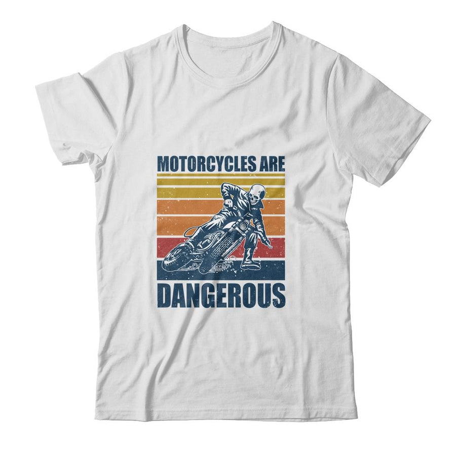 Distressed Retro Vintage Motorcycles Are Dangerous-T-Shirt & Hoodie-Classic T-Shirt-White
