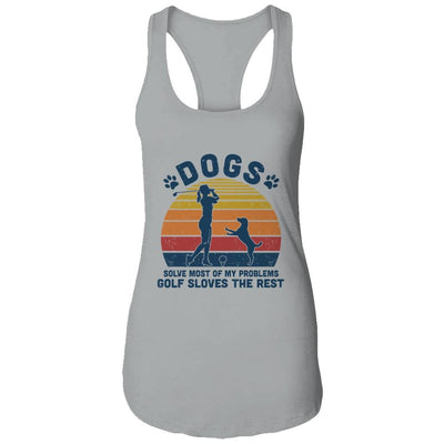 Dogs Solve Most Of My Problems Golf Solves The Rest-T-Shirt & Tank Top-Women's Ideal Racerback Tank-Heather Grey
