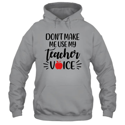 Don't Make Me Use My Teacher Voice-T-Shirt & Hoodie-Pullover Hoodie-Sport Grey
