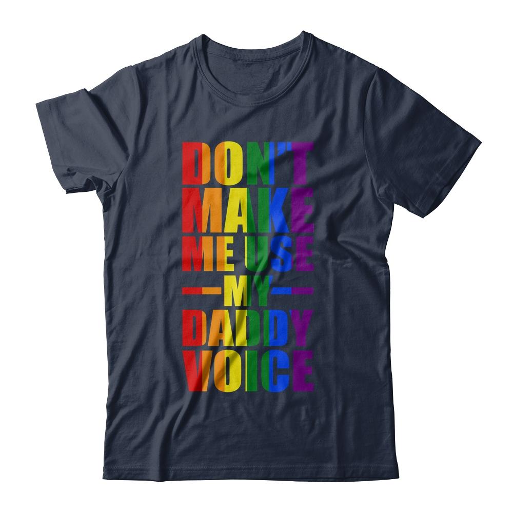 Dont Make Me Use My Daddy Voice Funny Gay Bear LGBT-T-Shirt & Hoodie-Classic T-Shirt-Navy
