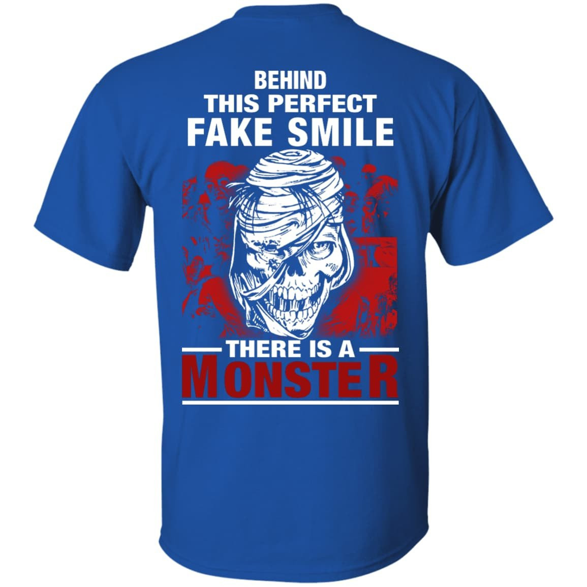 Behind This Perfect Fake Smile There Is A Monster T Shirt-T-Shirt & Hoodie-Classic T-Shirt-Royal