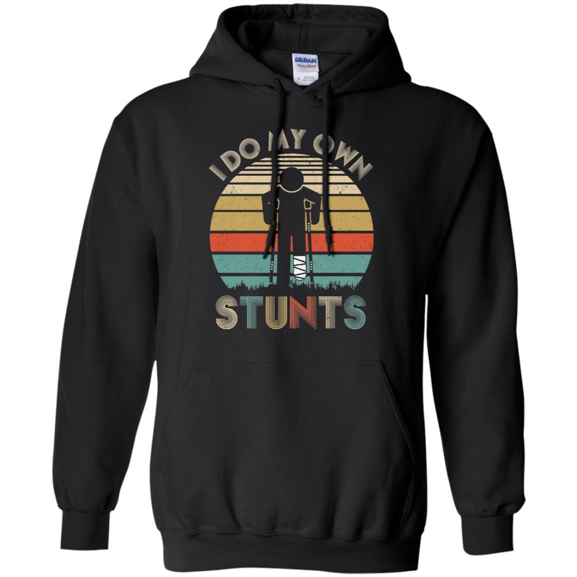 I Do My Own Stunts Funny Injury Broken Leg-T-Shirt & Hoodie-Pullover Hoodie-Black