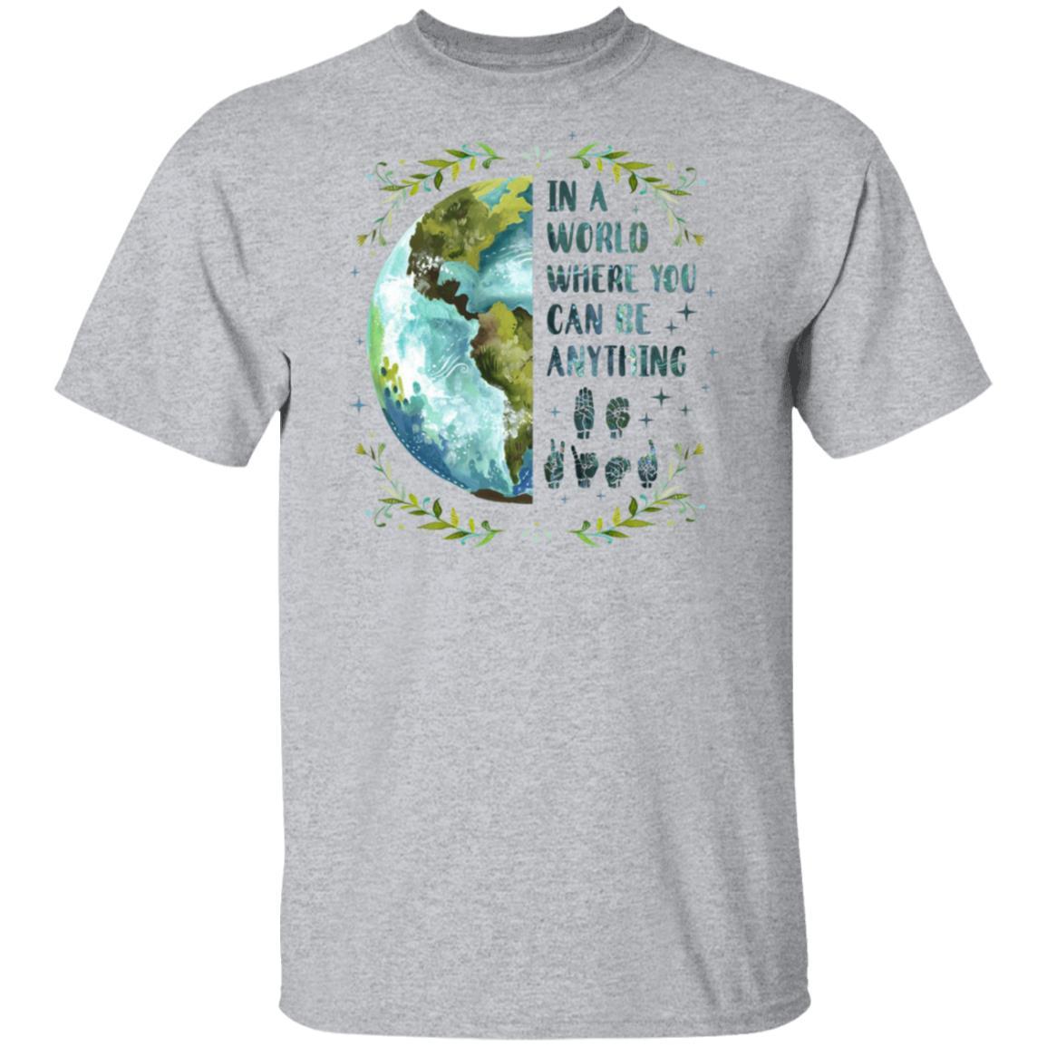 In A World Where You Can Be Anything Be Kind Sign Language-T-Shirt & Hoodie-Classic T-Shirt-Sport Grey