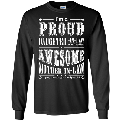 I'm A Proud Daughter In Law Of A Freaking Awesome Mother In Law-T-Shirt & Hoodie-Long Sleeve T-Shirt-Black