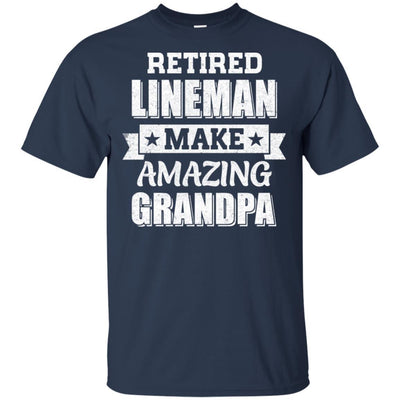 Funny Retired Lineman Make Amazing Grandpa Gifts-T-Shirt & Hoodie-Classic T-Shirt-Navy