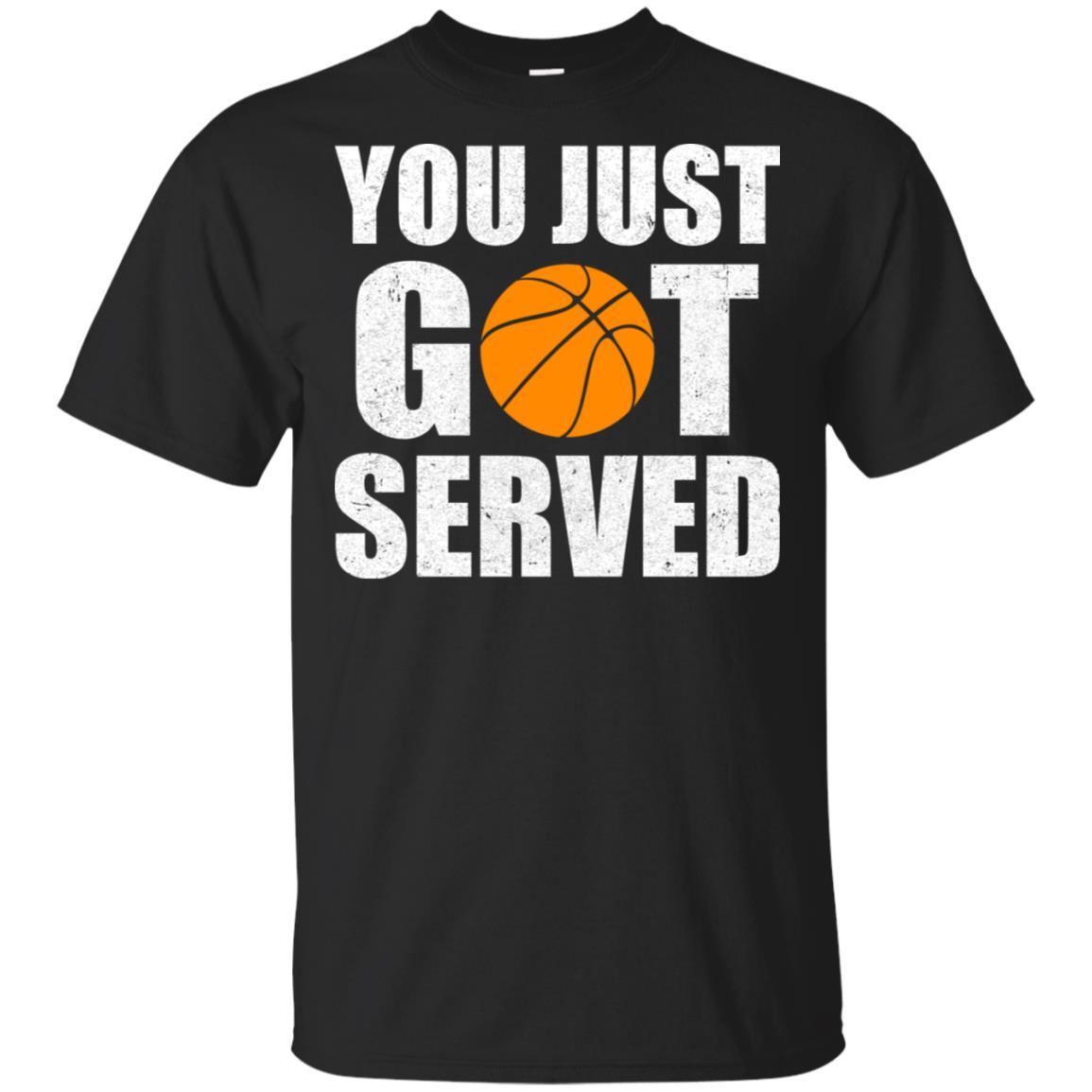 You Just Got Served Gifts For Basketball Lovers
