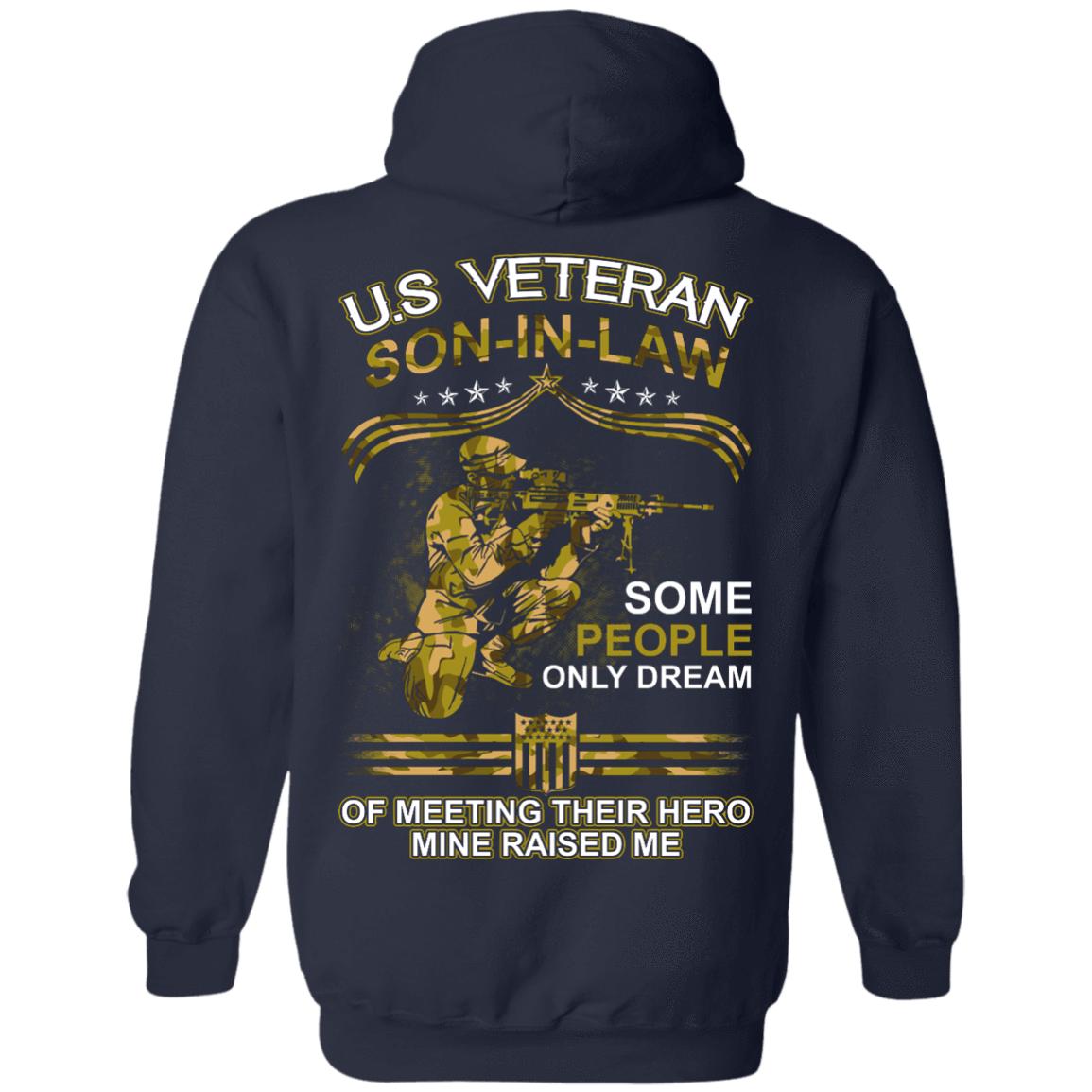 U.S. Veteran Son-in-law Some People Only Dream Of Meeting-T-Shirt & Hoodie-Pullover Hoodie-Navy