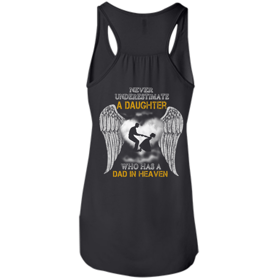 Never Underestimate A Daughter Who Has A Dad In Heaven-T-Shirt & Hoodie-Women's Flowy Racerback Tank-Black