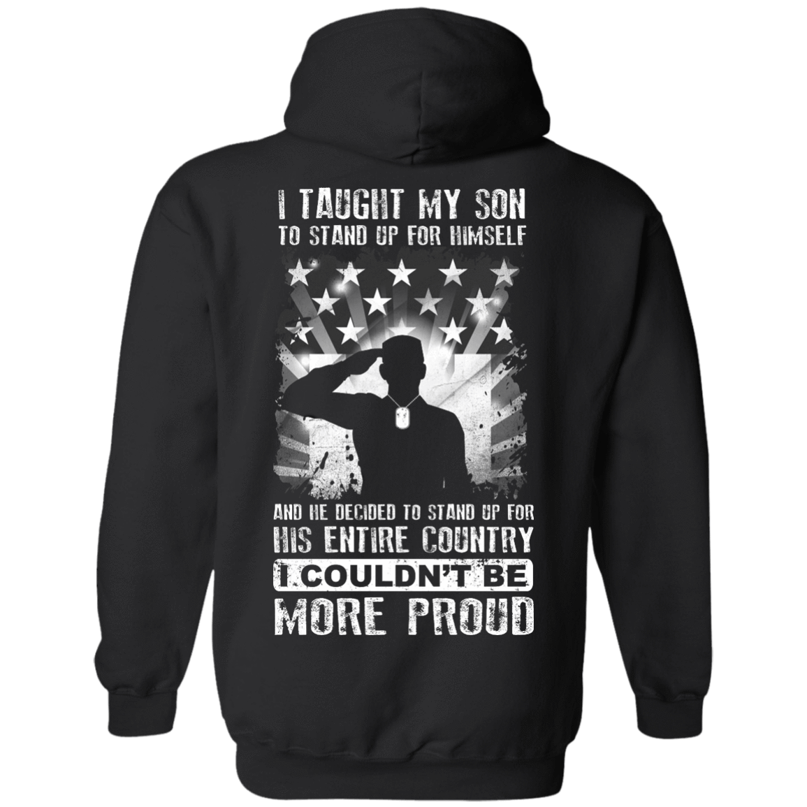I Taught My Son To Stand Up For Himself-T-Shirt & Hoodie-Pullover Hoodie-Black