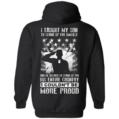 I Taught My Son To Stand Up For Himself-T-Shirt & Hoodie-Pullover Hoodie-Black