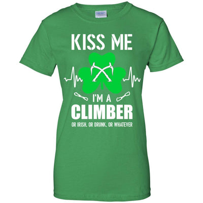 Kiss Me Im A Climber On Irish Or Drunk Or Whatever-T-Shirt & Hoodie-Women's T-Shirt-Irish Green