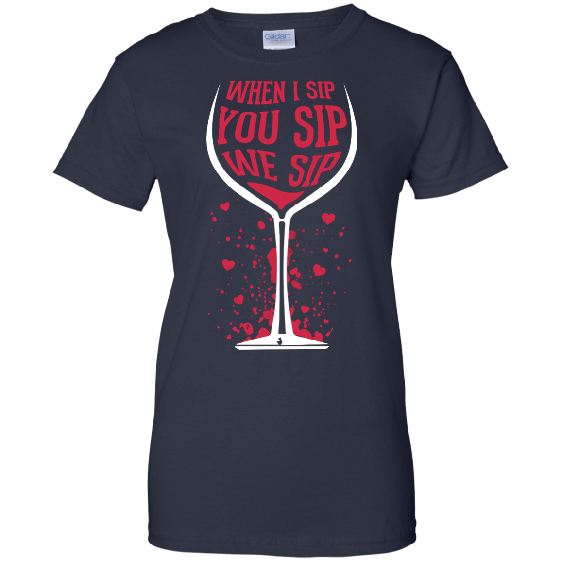 When I Sip You Sip We Sip-T-Shirt & Hoodie-Women's T-Shirt-Navy