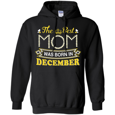 The Best Mom Was Born In December-T-Shirt & Hoodie-Pullover Hoodie-Black